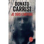 JE SUIS L'ABYSSE, Carrisi Donato