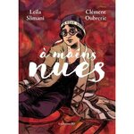 A MAINS NUES TOME 2 : 1922-1954, Slimani Leïla