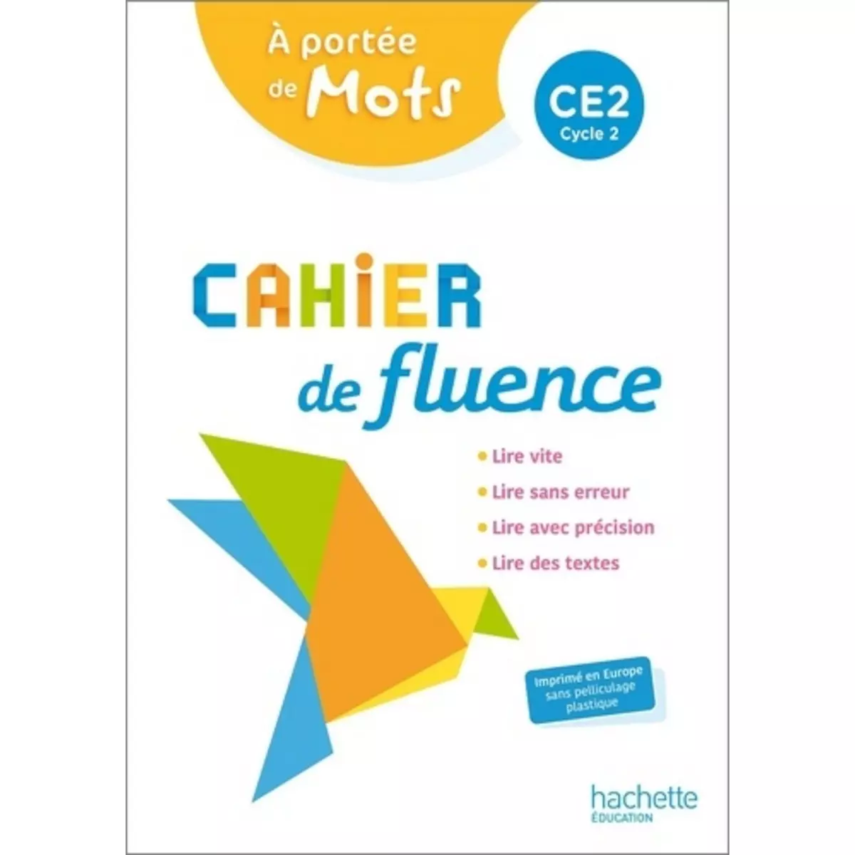  CAHIER DE FLUENCE CE2 A PORTEE DE MOTS. EDITION 2022, Armand Caroline