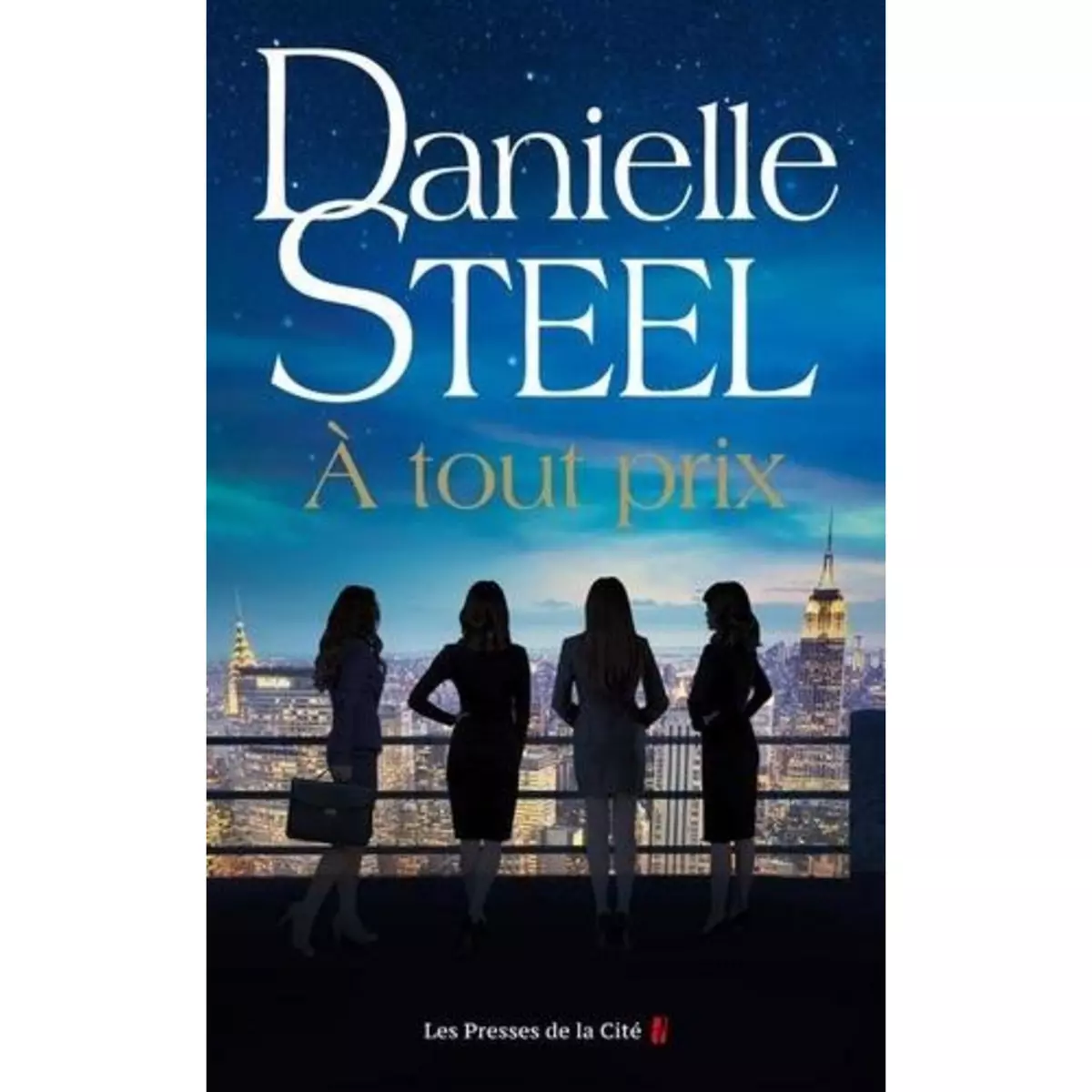  A TOUT PRIX, Steel Danielle