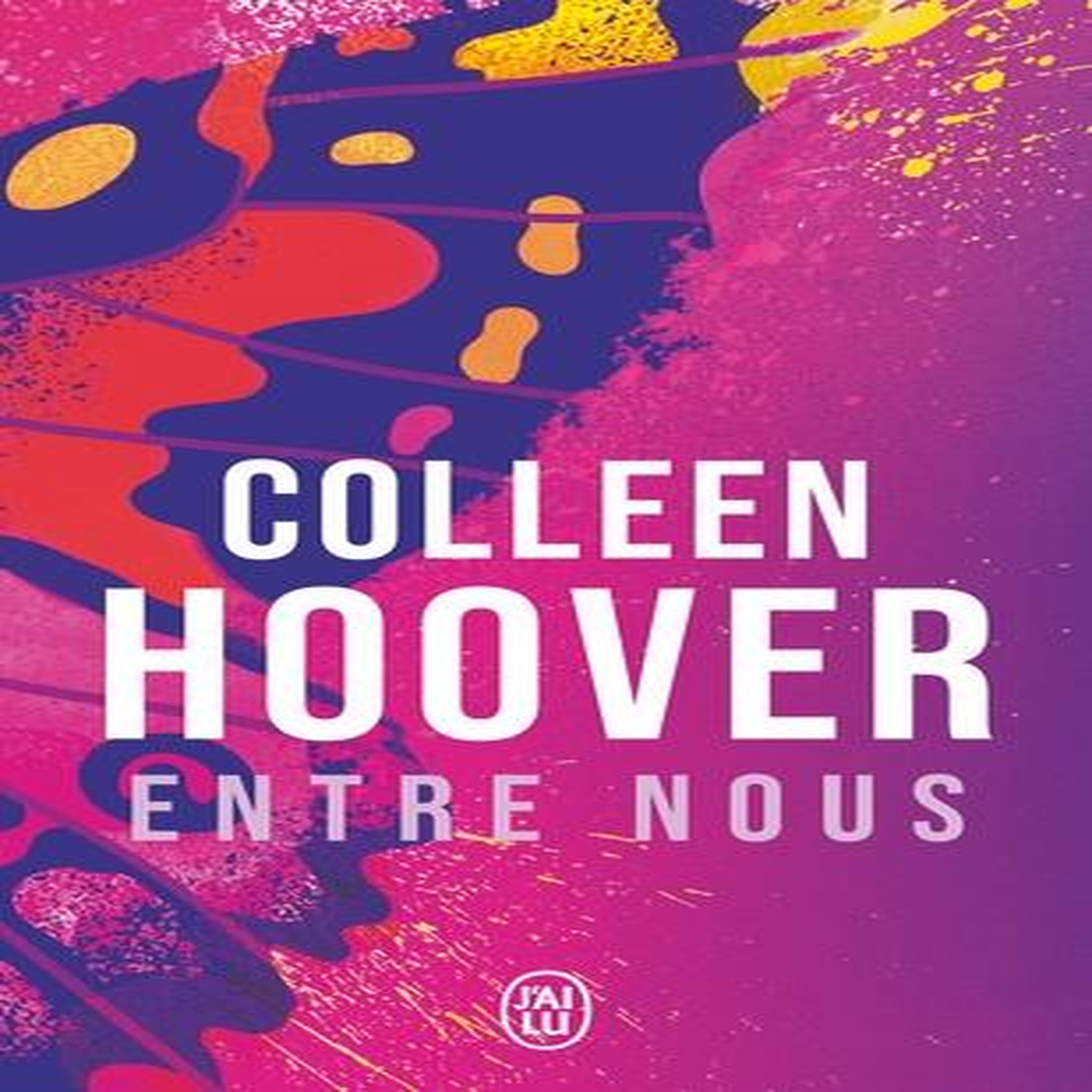 SLAMMED TOME 3 : ENTRE NOUS, Hoover Colleen