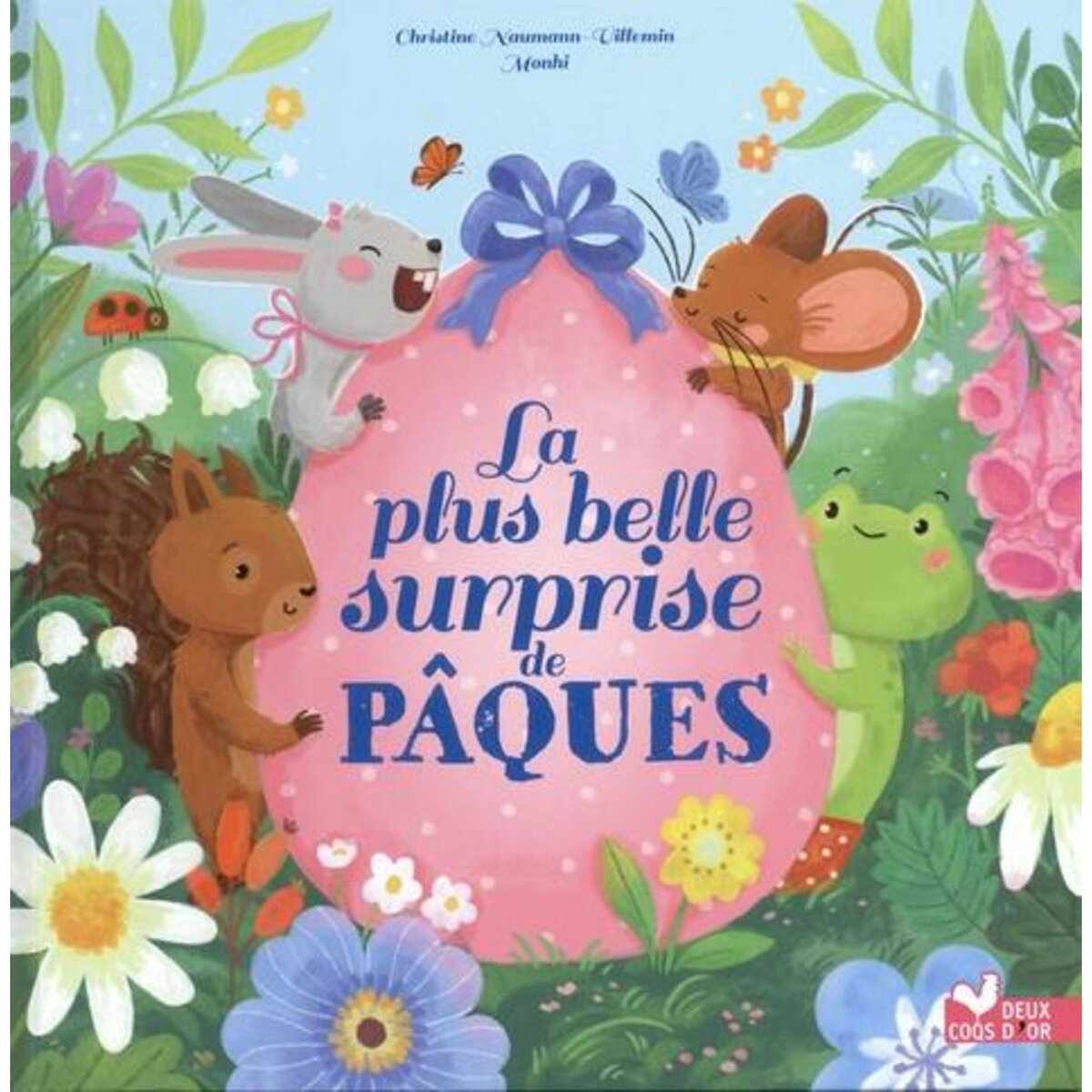 LA PLUS BELLE SURPRISE DE PAQUES, Naumann-Villemin Christine
