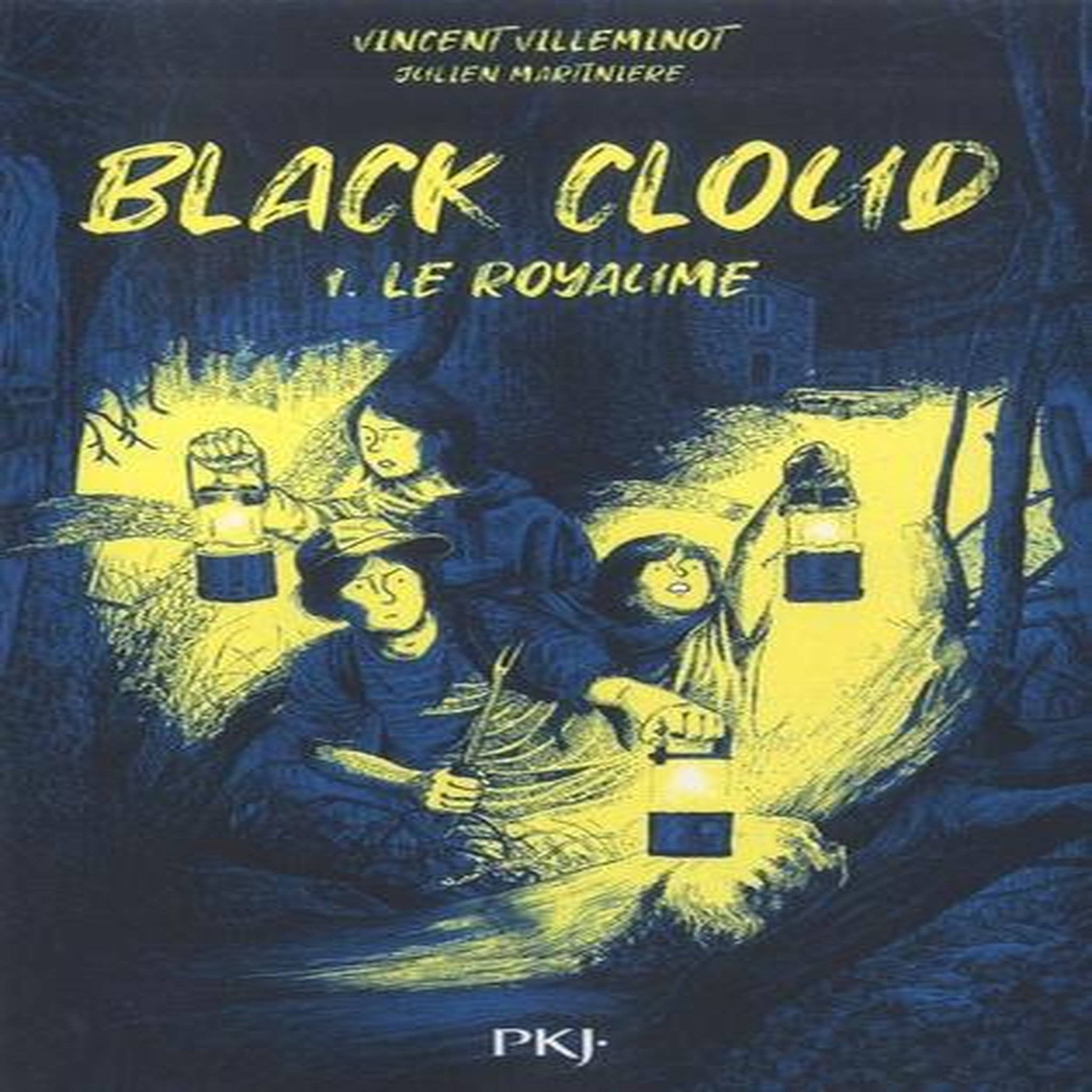BLACK CLOUD TOME 1 : LE ROYAUME, Villeminot Vincent