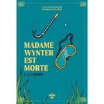 LE CLUB DES AMATEURS DE ROMANS POLICIERS TOME 5 : MADAME WYNTER EST MORTE, Larmer C.A.