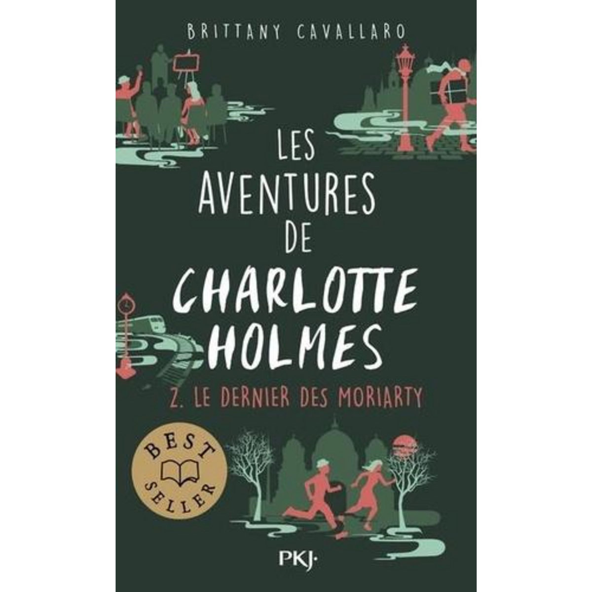 LES AVENTURES DE CHARLOTTE HOLMES TOME 2 : LE DERNIER DES MORIARTY, Cavallaro Brittany