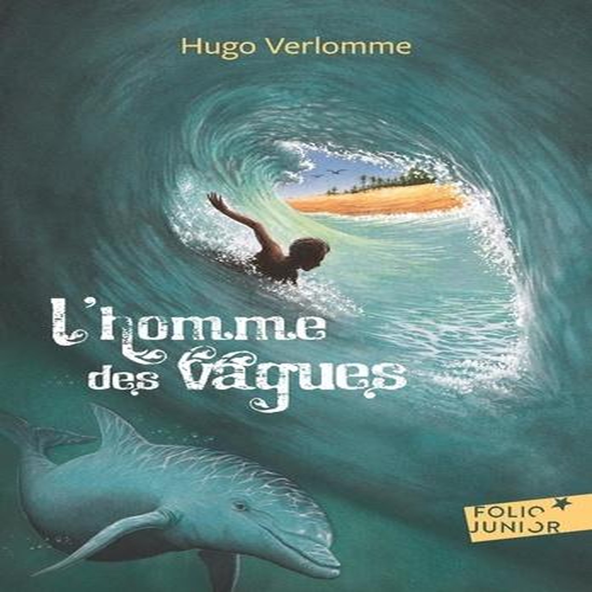 L'HOMME DES VAGUES, Verlomme Hugo