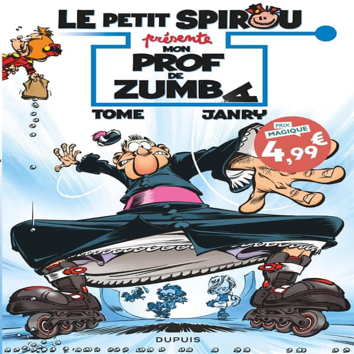 LE PETIT SPIROU PRESENTE TOME 6 : MON PROF DE ZUMBA, Tome