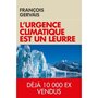  L'URGENCE CLIMATIQUE EST UN LEURRE. PREVENIR D'UN GACHIS ECONOMIQUE GIGANTESQUE, Gervais François