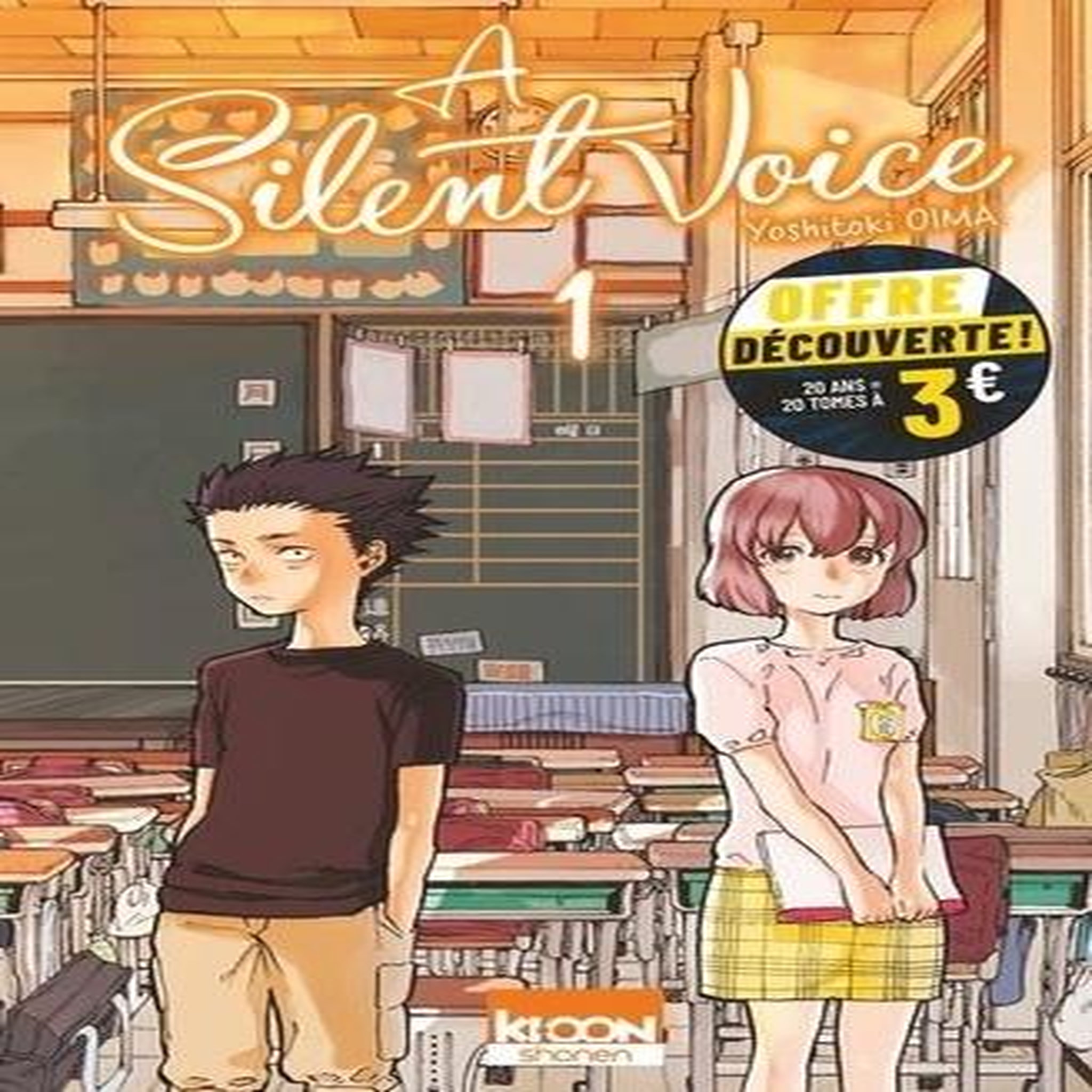 A SILENT VOICE TOME 1 , Oima Yoshitoki