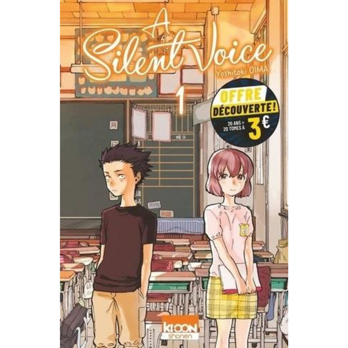 A SILENT VOICE TOME 1 , Oima Yoshitoki