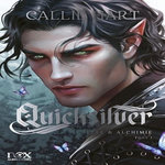 FAE & ALCHIMIE TOME 1 : QUICKSILVER. EDITION COLLECTOR, Hart Callie