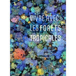 VIVRE AVEC LES FORETS TROPICALES, Sist Plinio