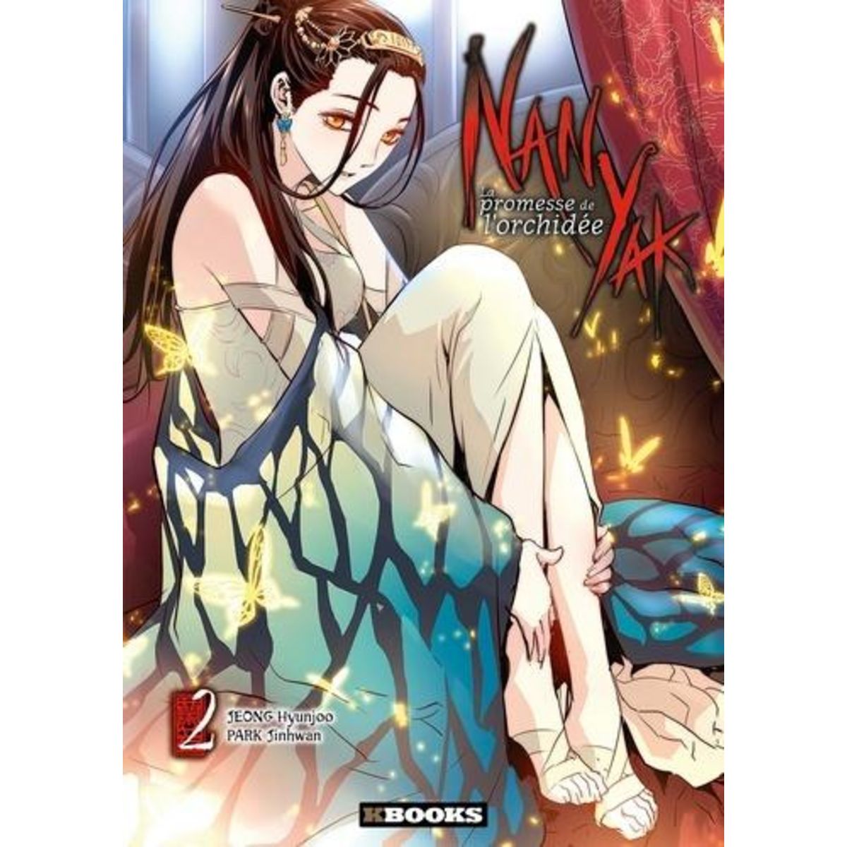 NAN YAK, LA PROMESSE DE L'ORCHIDEE TOME 2 , Jeong Hyunjoo