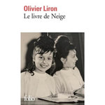 LE LIVRE DE NEIGE, Liron Olivier