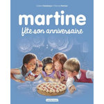MARTINE TOME 19 : MARTINE FETE SON ANNIVERSAIRE, Delahaye Gilbert