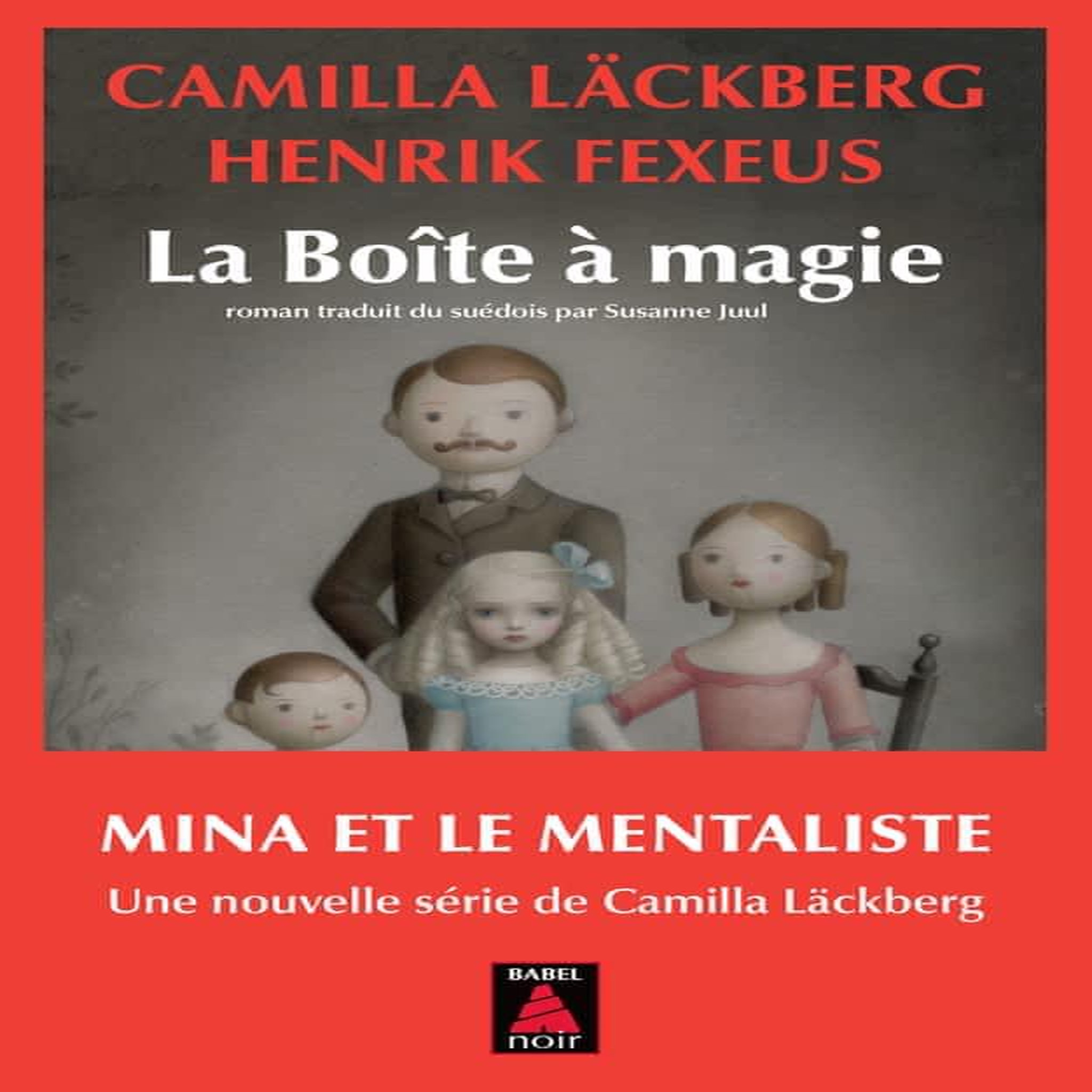 MINA ET LE MENTALISTE : LA BOITE A MAGIE, Läckberg Camilla