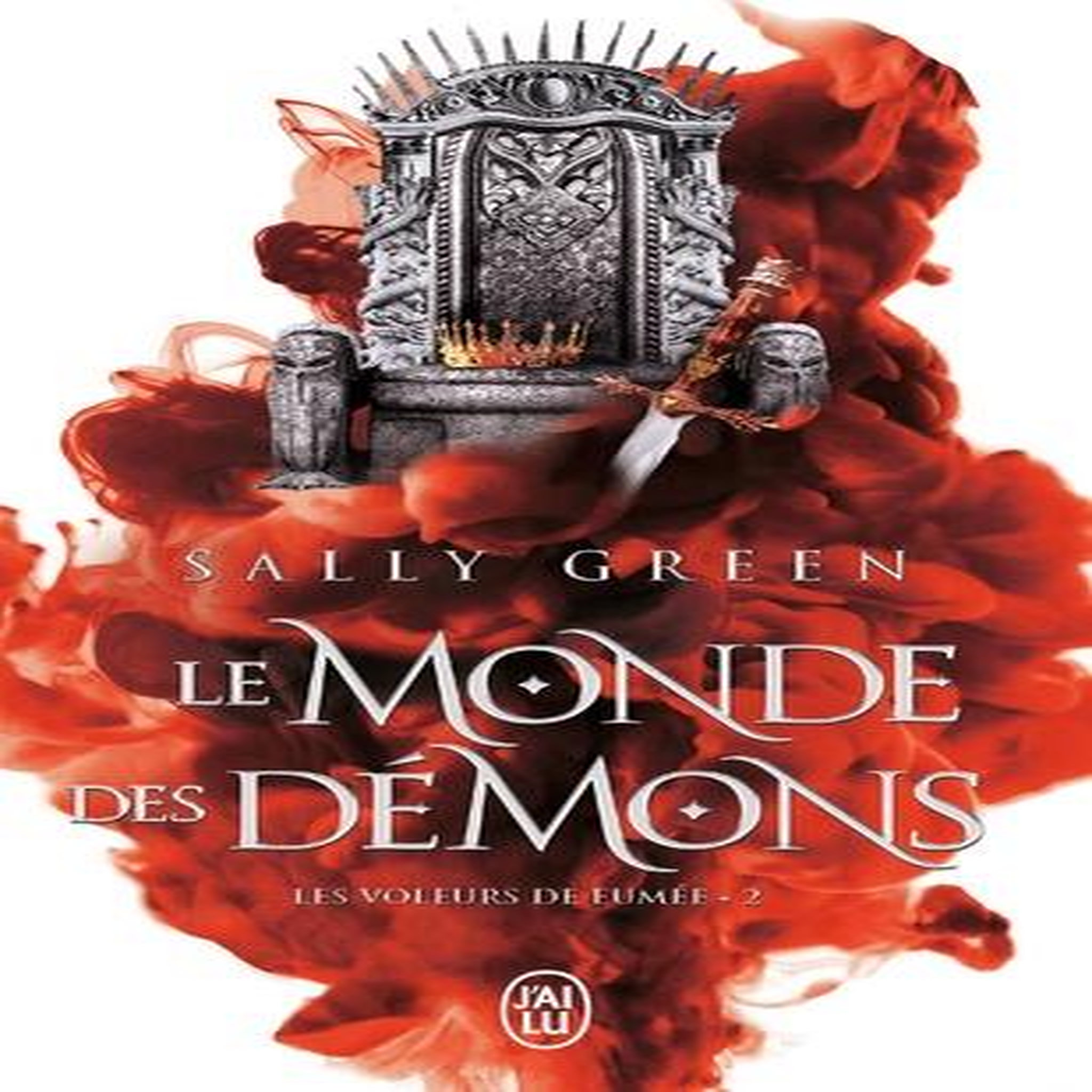 LES VOLEURS DE FUMEE TOME 2 : LE MONDE DES DEMONS, Green Sally