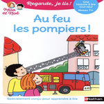 MILA ET NOE : AU FEU LES POMPIERS ! NIVEAU 1+, Battut Eric