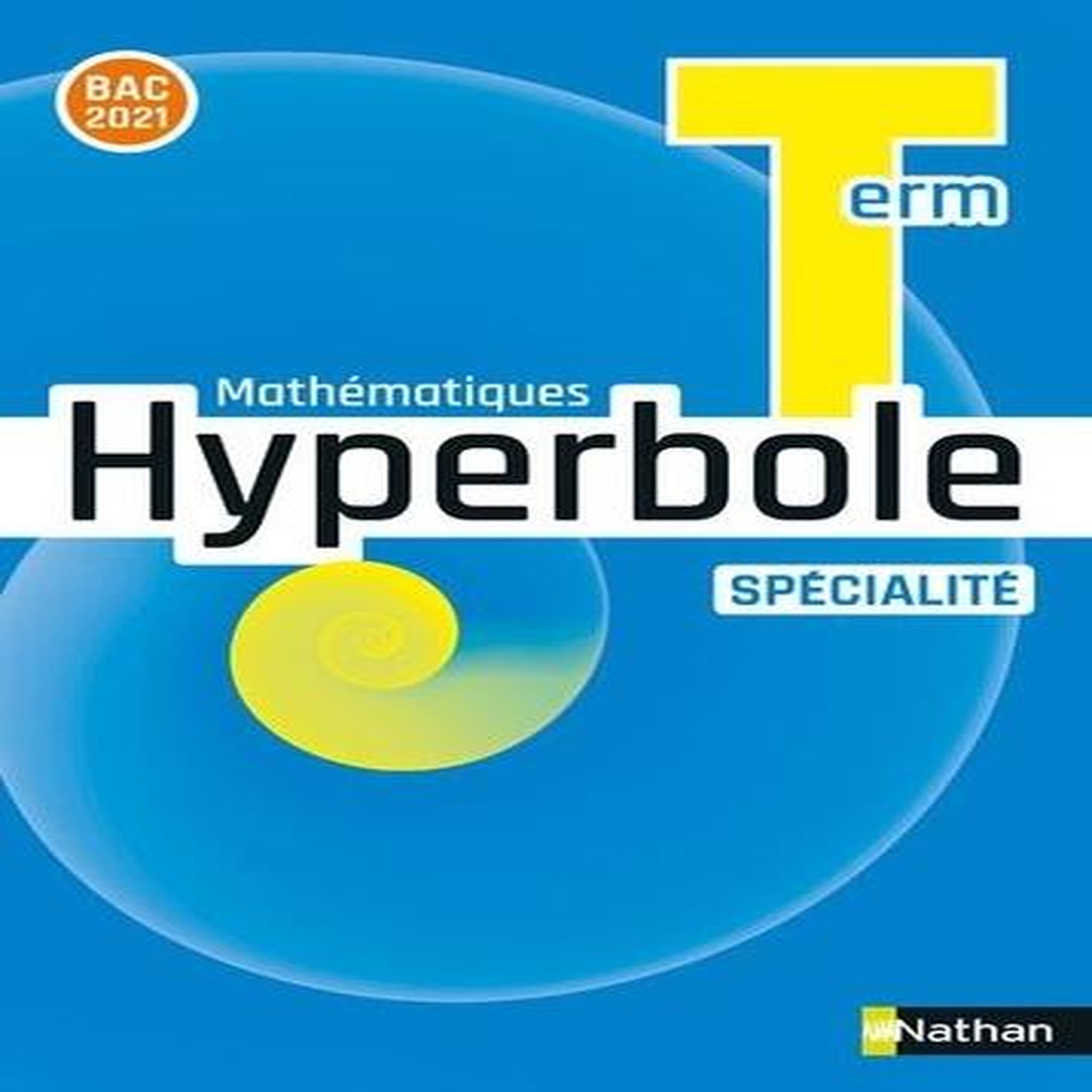 MATHEMATIQUES TLE SPECIALITE HYPERBOLE. EDITION 2020, Malaval Joël