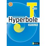MATHEMATIQUES TLE SPECIALITE HYPERBOLE. EDITION 2020, Malaval Joël