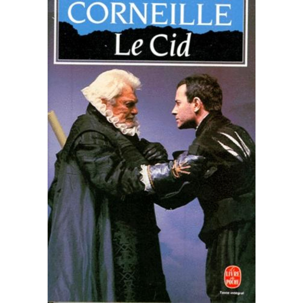 LE CID. TRAGEDIE, 1637, Corneille Pierre