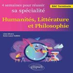 4 SEMAINES POUR REUSSIR SA SPECIALITE BAC TLE. HUMANITES, LITTERATURE ET PHILOSOPHIE, Silvera Léon