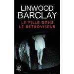 LA FILLE DANS LE RETROVISEUR, Barclay Linwood