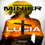 LUCIA TOME 1 , Minier Bernard