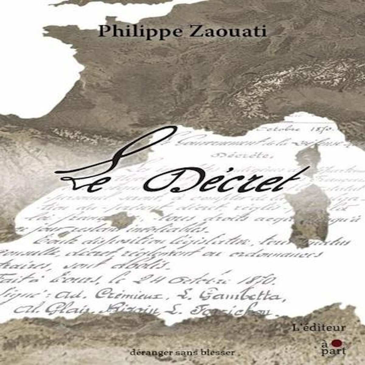 LE DECRET, Zaouati Philippe