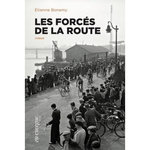 LES FORCES DE LA ROUTE, Bonamy Etienne