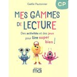 MES GAMMES DE LECTURE CP, Pautonnier Gaëlle
