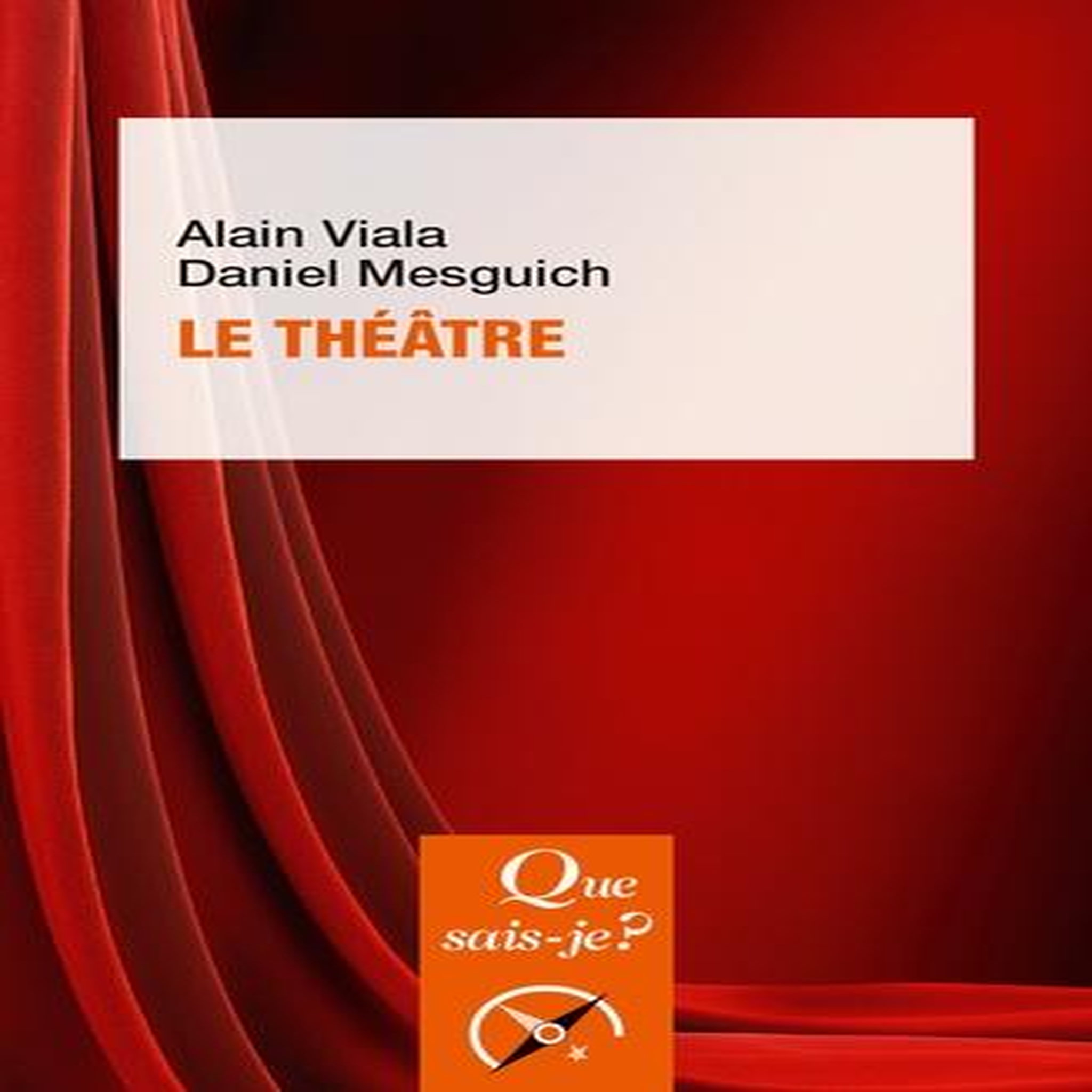LE THEATRE. EDITION 2018, Viala Alain