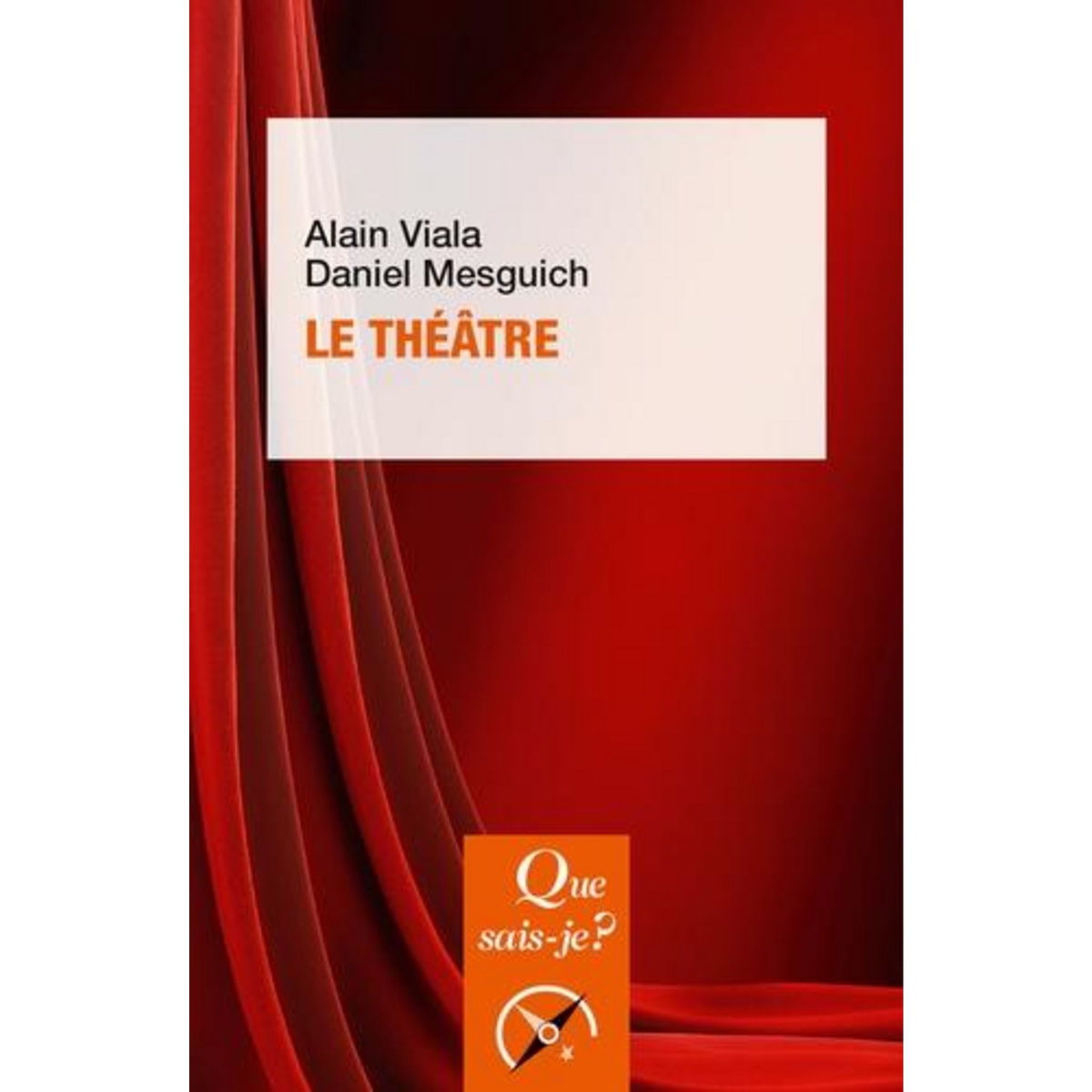 LE THEATRE. EDITION 2018, Viala Alain