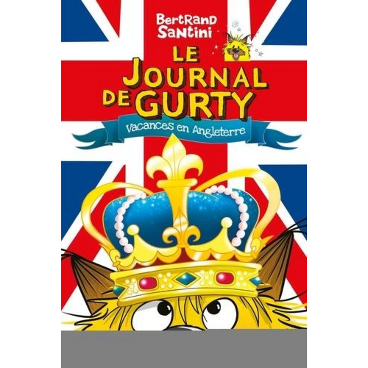 LE JOURNAL DE GURTY TOME 10 : VACANCES EN ANGLETERRE, Santini Bertrand