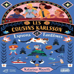 LES COUSINS KARLSSON TOME 1 : ESPIONS ET FANTOMES, Mazetti Katarina