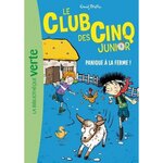 LE CLUB DES CINQ JUNIOR TOME 18 : PANIQUE A LA FERME !, Blyton Enid