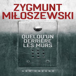 QUELQU'UN DERRIERE LES MURS, Miloszewski Zygmunt