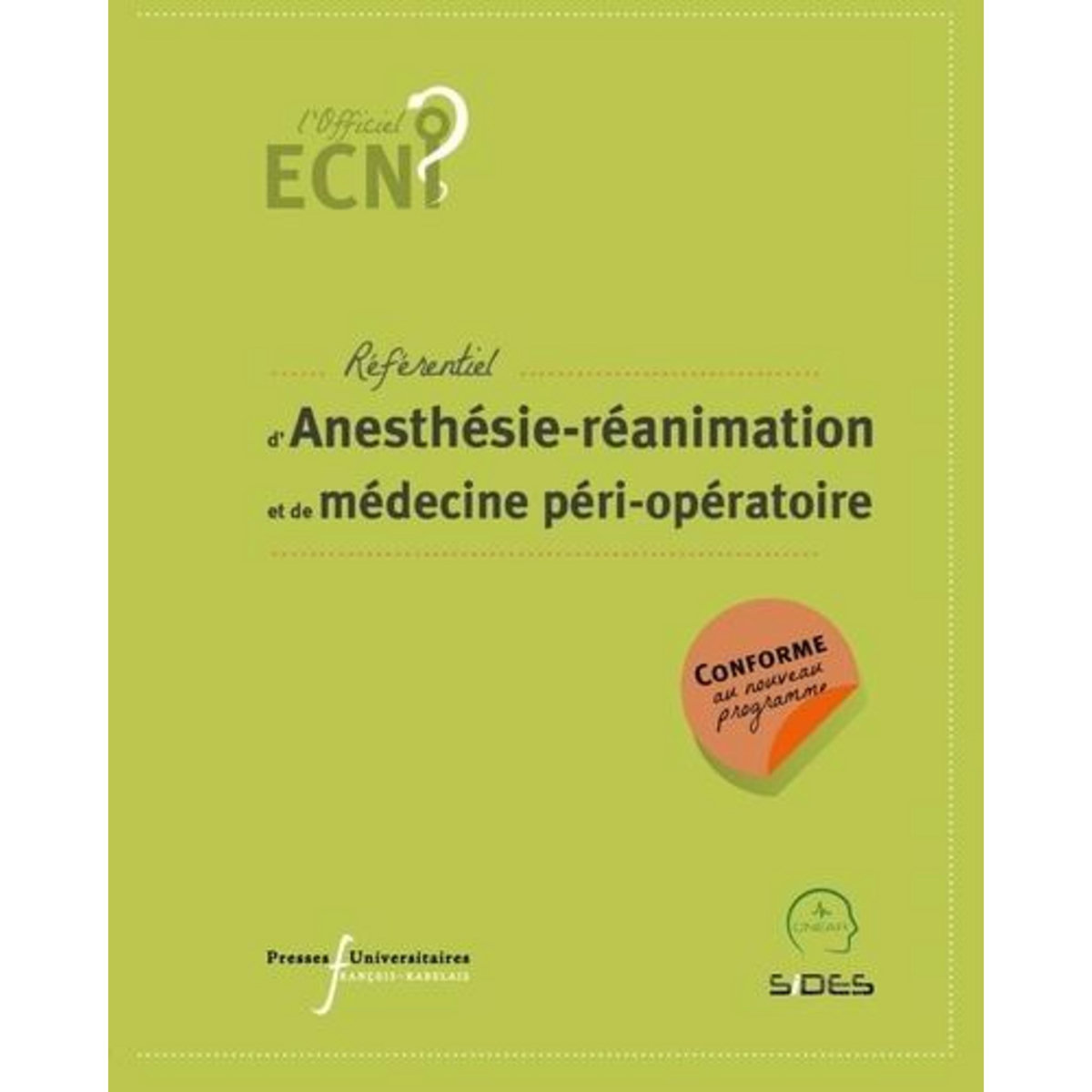 REFERENTIEL D'ANESTHESIE-REANIMATION ET DE MEDECINE PERI-OPERATOIRE, CNEAR