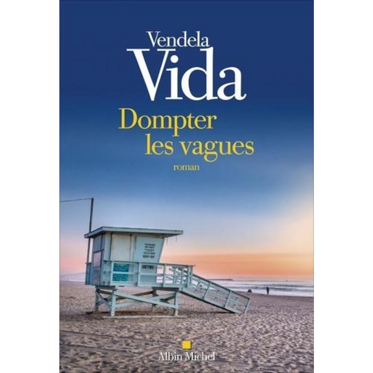 DOMPTER LES VAGUES, Vida Vendela