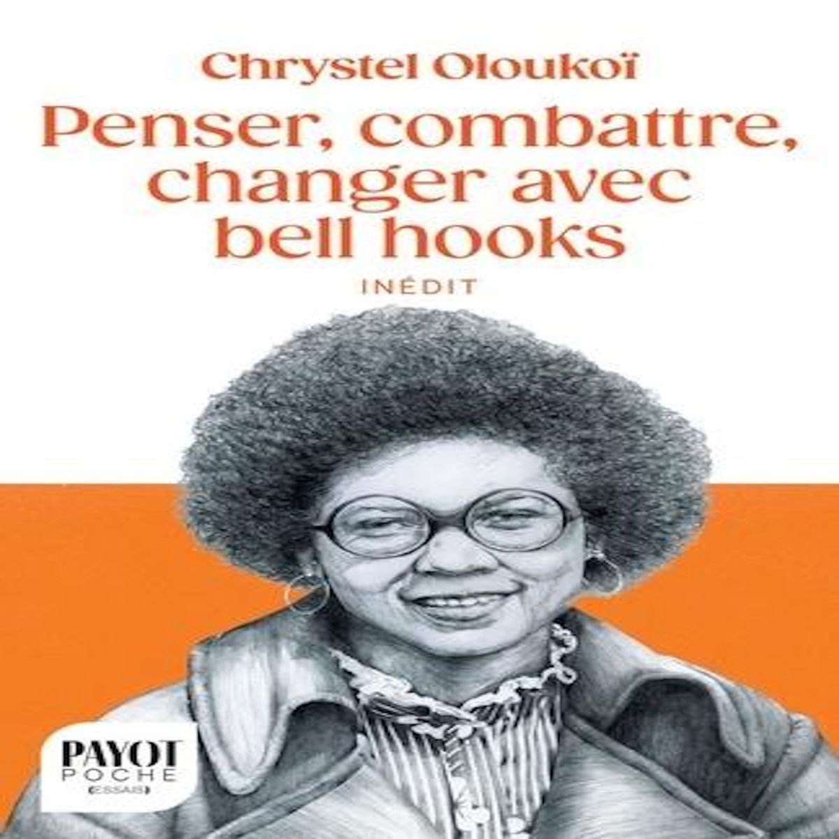 PENSER, COMBATTRE, CHANGER AVEC BELL HOOKS, Oloukoï Chrystel