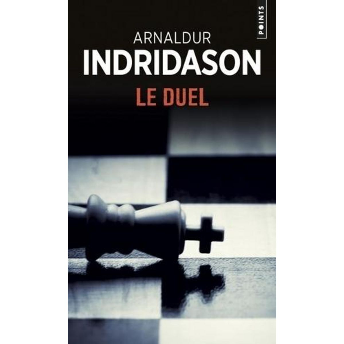 LE DUEL, Indridason Arnaldur