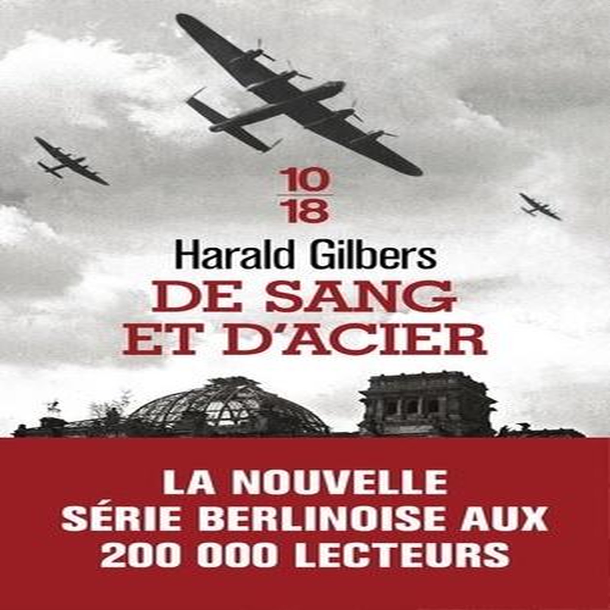 DE SANG ET D'ACIER, Gilbers Harald