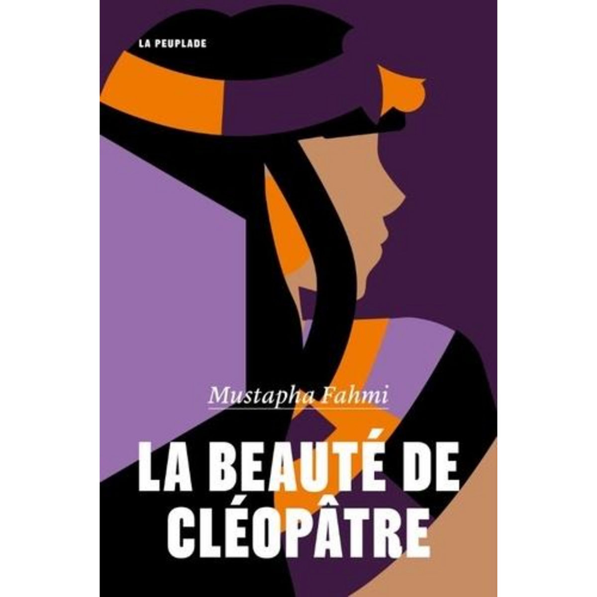 LA BEAUTE DE CLEOPATRE, Fahmi Mustapha