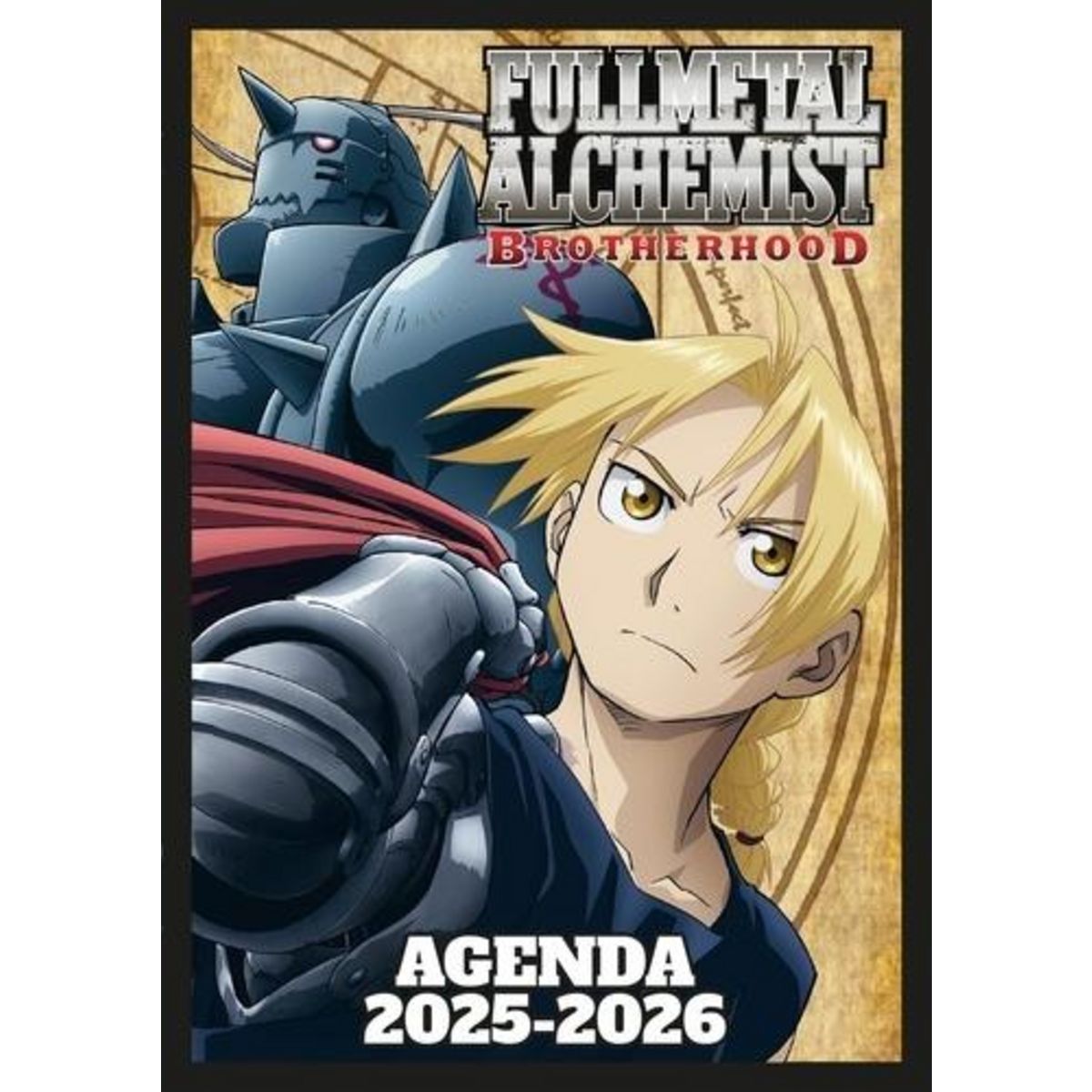 AGENDA SCOLAIRE FULLMETAL ALCHEMIST. BROTHERHOOD, EDITION 2025-2026, Ynnis Editions