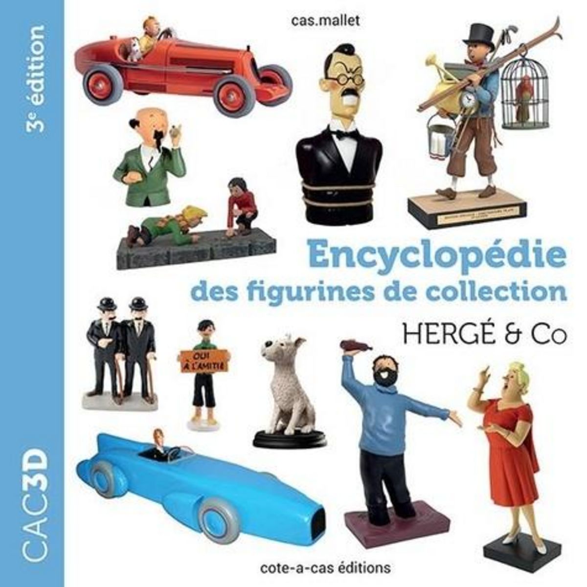 ENCYCLOPEDIE DES FIGURINES DE COLLECTION. HERGE & CO, 3E EDITION, Cas.mallet