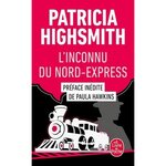 L'INCONNU DU NORD-EXPRESS, Highsmith Patricia