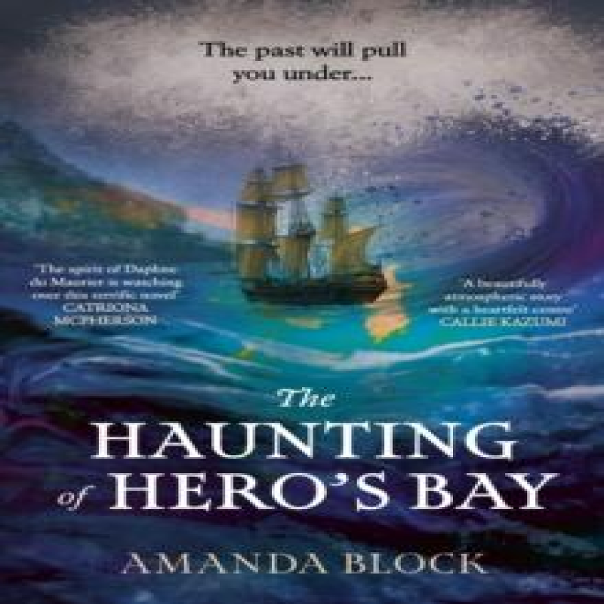 LIVRES The Haunting of Hero's Bay : The chilling new mystery, for fans of Daphne Du Maurier