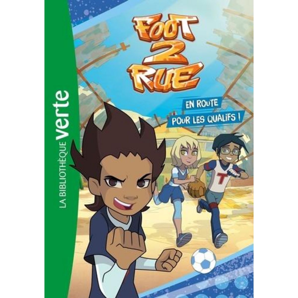 FOOT 2 RUE TOME 1 : EN ROUTE POUR LES QUALIFS !, Gay Olivier