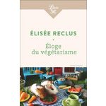 ELOGE DU VEGETARISME, Reclus Elisée