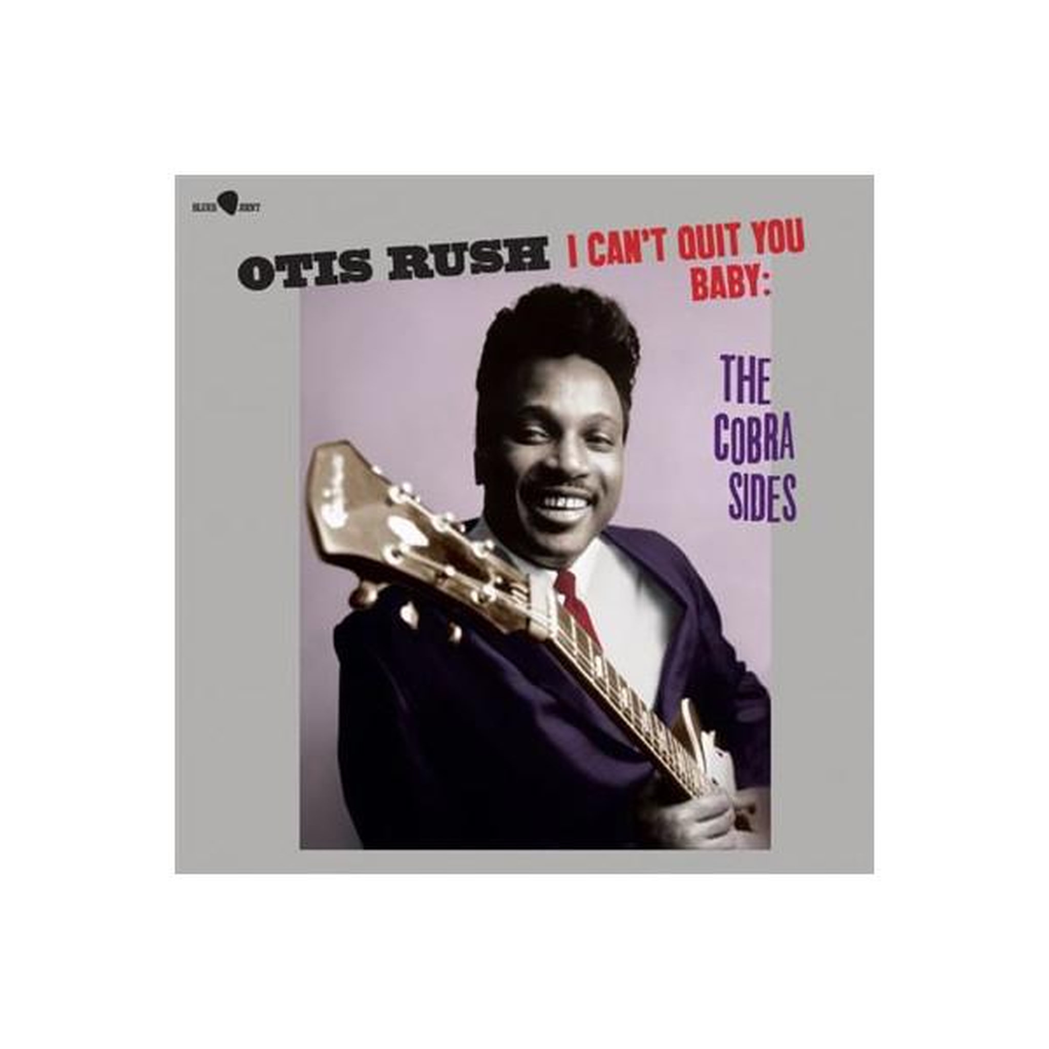 BLUE I Can't Quit You Baby - The Cobra Sides Édition Limitée